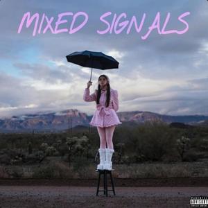 MIXED SIGNALS (Explicit)