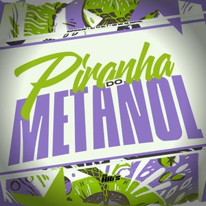 Piranha do Metanol (Explicit)