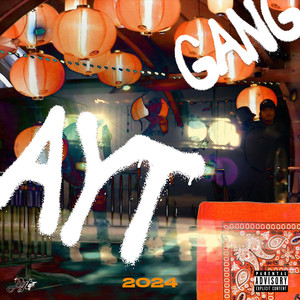 AYT GANG 2024 (Prod.1NAITEEN) (Explicit)