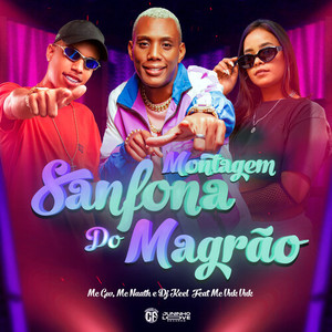 Montagem Sanfona do Magrão (Explicit)