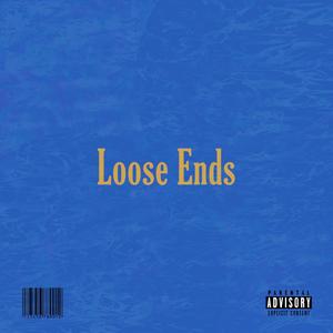 LOOSE ENDS (Explicit)