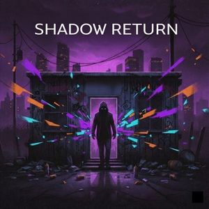Shadows Return (Remix)