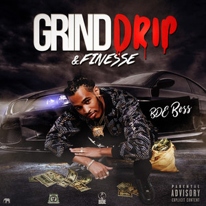 Grind, Drip & Finesse (Explicit)