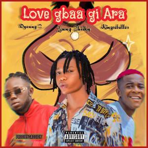 YUNG CHIZKY "love gbaa gi ara" (feat. DyoungC & Kingseballos)