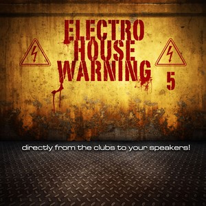 Electro House Warning 5 (Explicit)