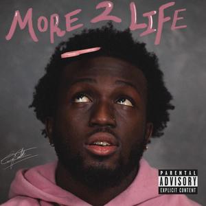 MORE 2 LIFE (Explicit)