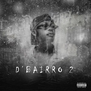 D‘Bairro 2 (Explicit)