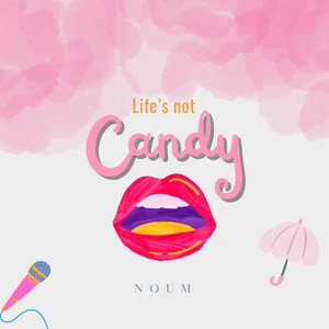 Life's not candy