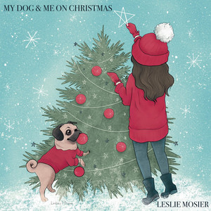 My Dog & Me On Christmas