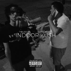 Indoor Kush (feat. Bilso & Uziigaang)