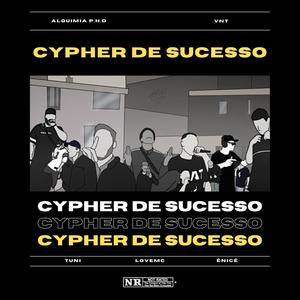 Cypher de Sucesso (feat. T U N I, LoveMC, VNT Mc & Ênicê) [Explicit]