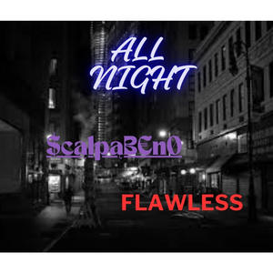 ALL NIGHT (feat. FLAWLESS J.B)