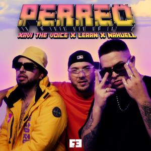 PERREO (feat. Leaan & Nahuell) [Explicit]