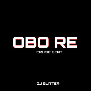 OBO RE CRUISE BEAT