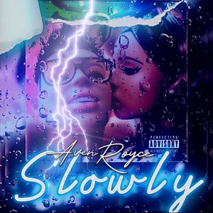 Slowly (Explicit)