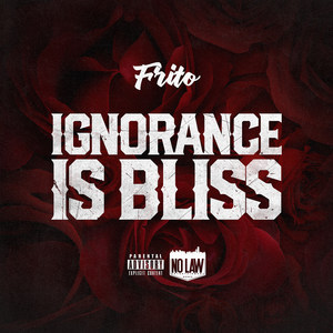 Ignorance Is Bliss (Explicit)