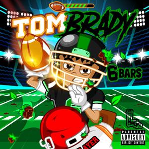 Tom Brady (Explicit)