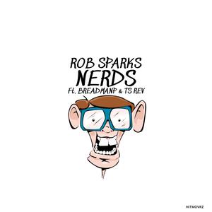 Nerds (feat. BreadManp & Ts rev) (Explicit)