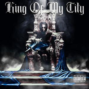 King Of My City (Explicit)