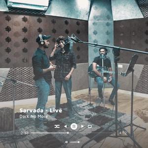 Sarvada (feat. Sidhant Multani, Harrison Samuel & Sahil Thomas) (Live|Acoustic Version)