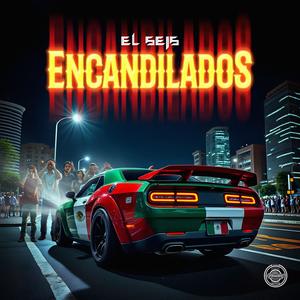 Encandilados (Explicit)