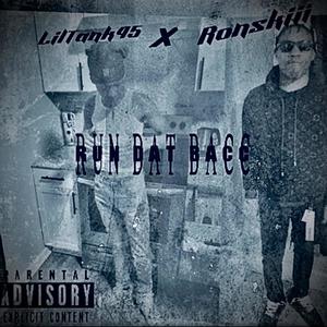 Run Dat Bacc (feat. Ronskiii) [Explicit]