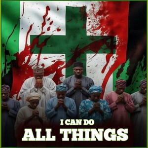 I CAN DO ALL THINGS (Remix)