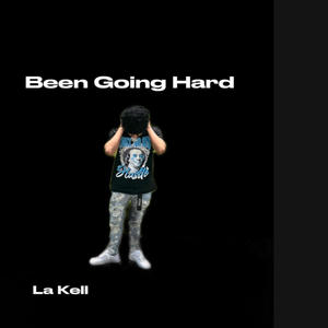 Been Going Hard (Explicit)