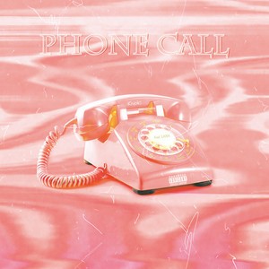 Phone Call(feat. LANA) (Explicit)