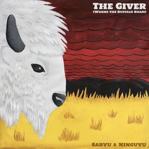 The Giver(Where the Buffalo Roam)
