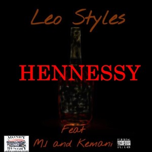 Hennessy (feat. M 1 & Kemani) [Explicit]