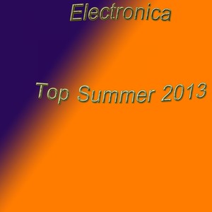 Electronica Top Summer 2013