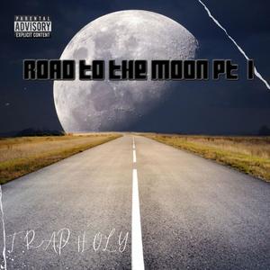 Road to the Moon (Explicit)