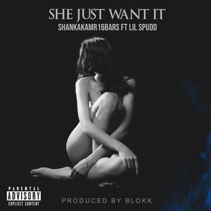 She Just Want It (Explicit)