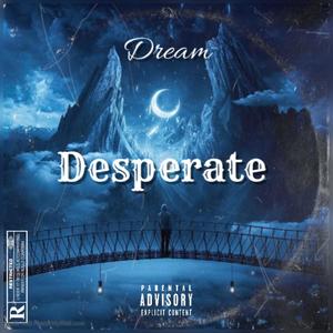 Desperate (Explicit)