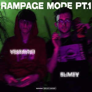 Rampage Mode, Ч. 1 (Explicit)