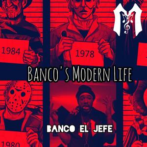 Banco's Modern Life (Explicit)