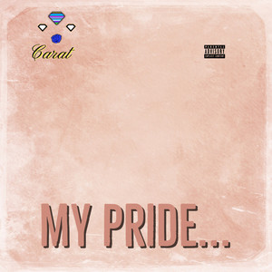 My Pride (Explicit)