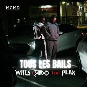 TOUS LES BAILS (feat. Pilax & Taliixo Beatz)