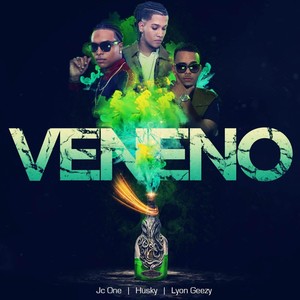 Veneno(feat. Jc-One & Lyon Geezy)