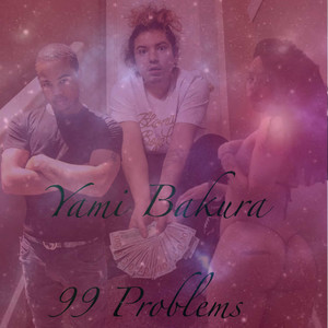 99 Problems (Explicit)