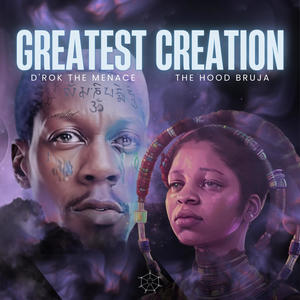 Greatest Creation (Explicit)