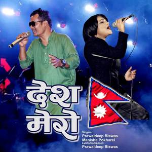 Desh Mero (Nepali Song)