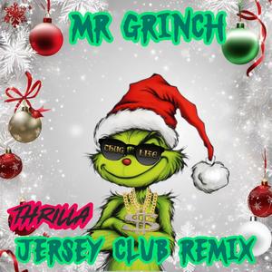 MR GRINCH JERSEY CLUB REMIX