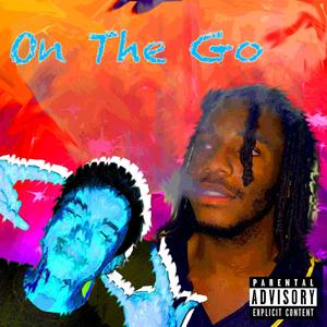 On The Go (feat. Matel) [Explicit]