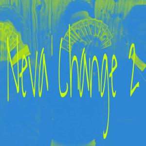 ReezyBabyy (Neva Change 2) (Explicit)