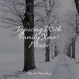 rejoicing with family xmas music