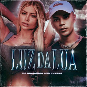 Luz da Lua (Explicit)