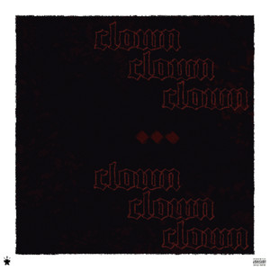 Clown (Explicit)