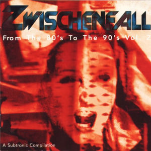 Zwischenfall - From The 80's to the 90's Vol. 2